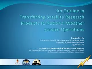 An Outline in Transferring Satellite Research Products to National Weather Service Operations