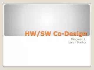 HW/SW Co-Design