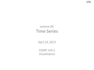 Lecture 20 : Time Series