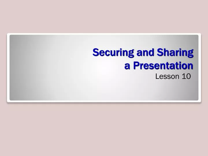 securing and sharing a presentation