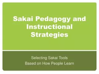 Sakai Pedagogy and Instructional Strategies