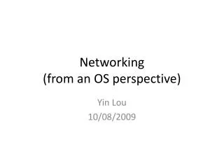 Networking (from an OS perspective)