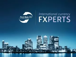 WHY USE FIRST RATE FX ?
