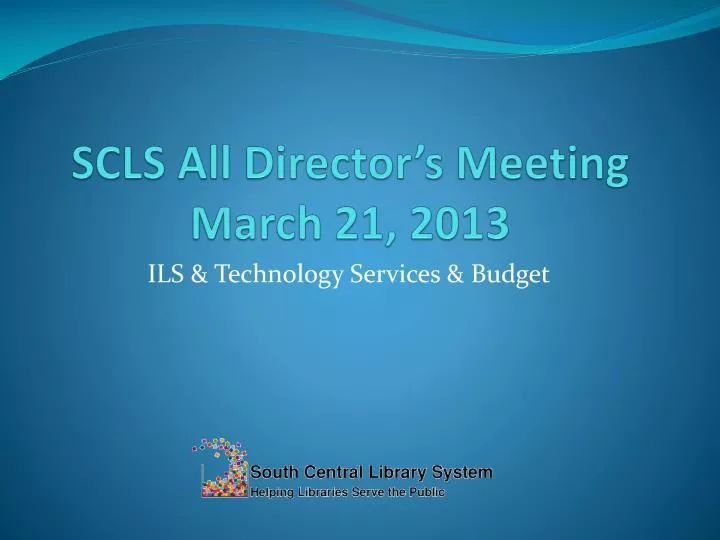 scls all director s meeting march 21 2013