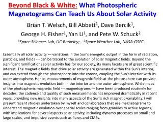 Beyond Black &amp; White: What Photospheric Magnetograms Can Teach Us About Solar Activity