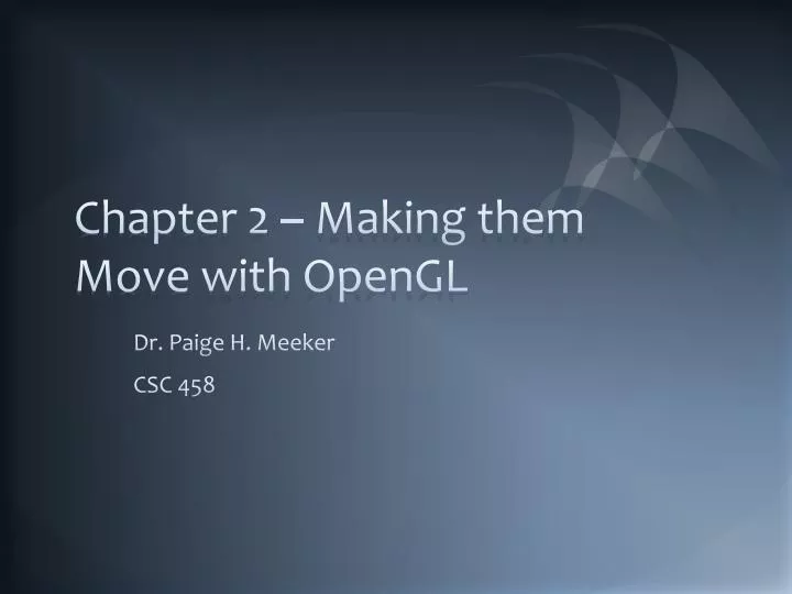chapter 2 making them move with opengl