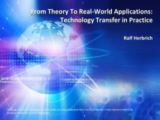 From Theory To Real-World Applications: Technology Transfer in Practice
