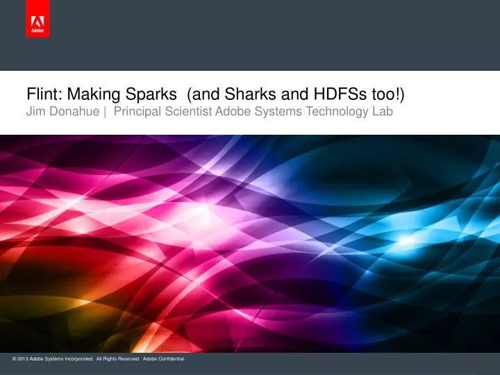 flint making sparks and sharks and hdfss too