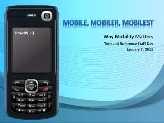 Mobile, mobileR , mobilest