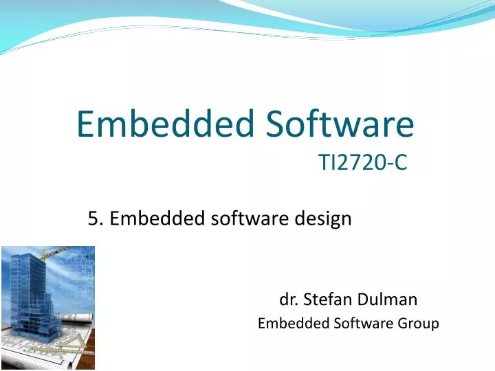 dr stefan dulman embedded software group