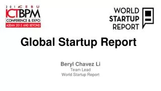 Beryl Chavez Li Team Lead World Startup Report