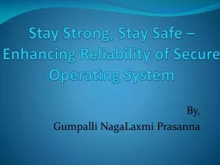 Stay Strong, Stay Safe – Enhancing Reliability of Secure Operating System