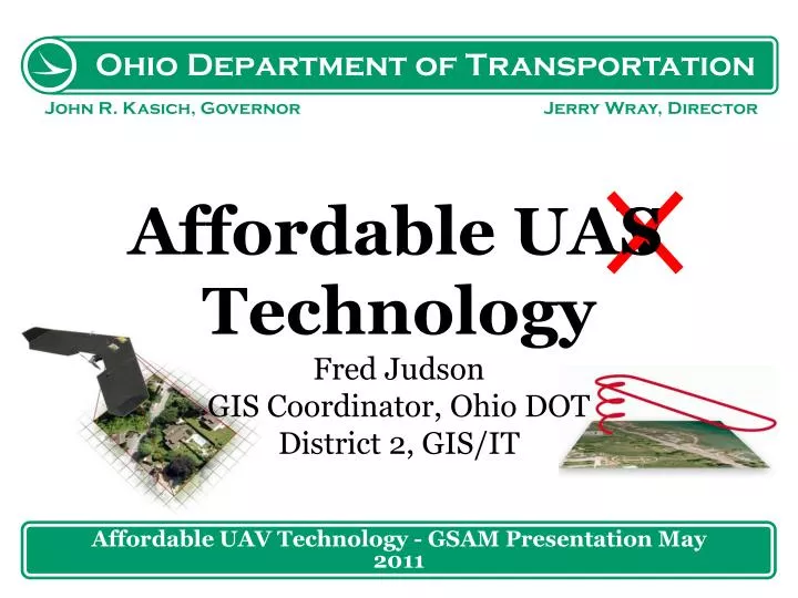 affordable uav t echnology fred judson gis coordinator ohio dot district 2 gis it