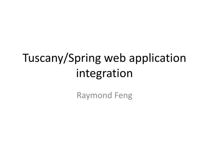 tuscany spring web application integration