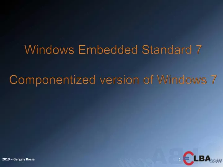 windows embedded standard 7 componentized version of windows 7