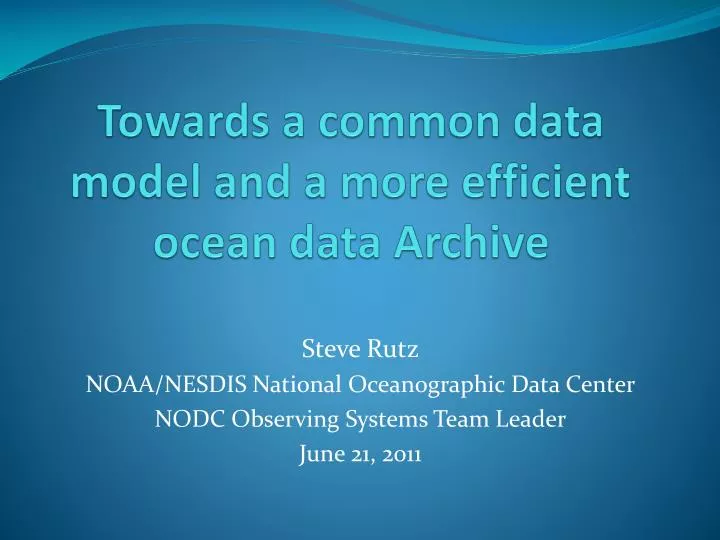 towards a common data model and a more efficient ocean data archive