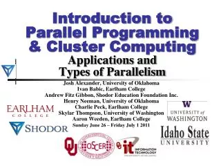 Introduction to Parallel Programming &amp; Cluster Computing Applications and Types of Parallelism