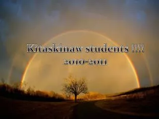 Kitaskinaw students !!!! 2010-2011