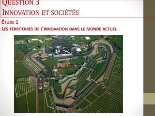 question 3 innovation et soci t s