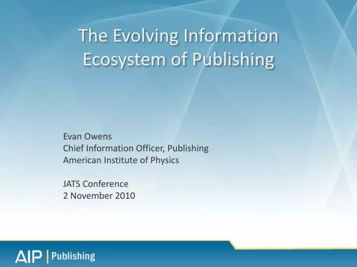the evolving information ecosystem of publishing