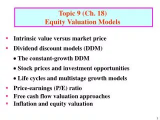Topic 9 (Ch. 18 ) Equity Valuation Models