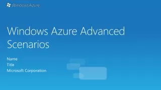 Windows Azure Advanced Scenarios