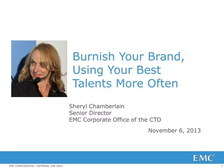 burnish your brand using your best talents more often