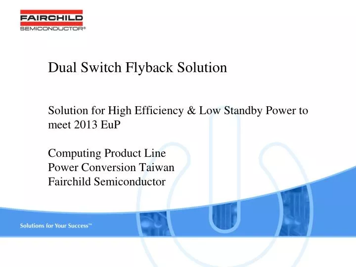 dual switch flyback solution