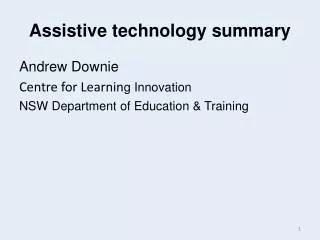 Assistive technology summary