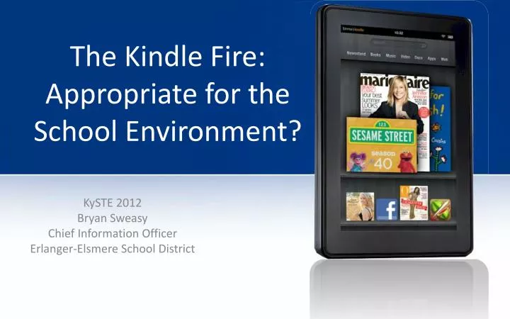 the kindle fire appropriate for the school environment