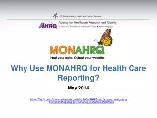 Why Use MONAHRQ for Health Care Reporting?