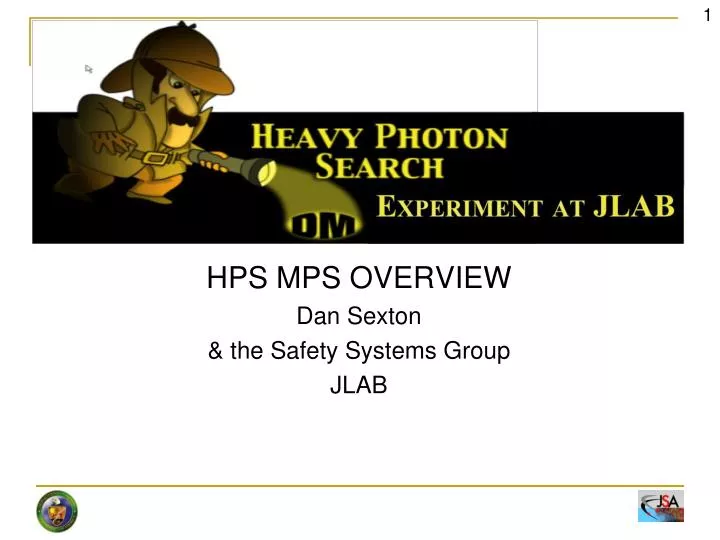 hps mps overview dan sexton the safety systems group jlab