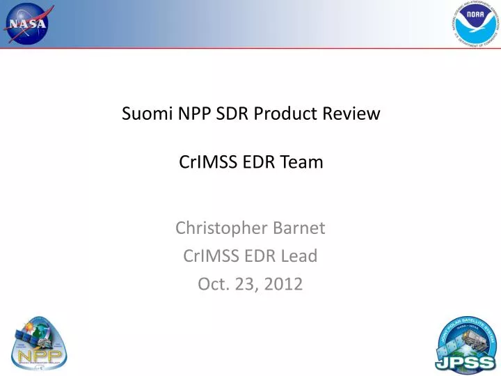suomi npp sdr product review crimss edr team
