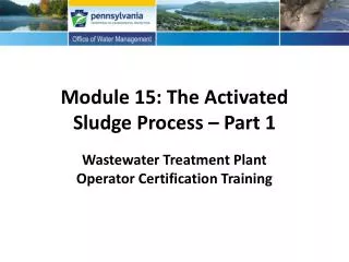 Module 15: The Activated Sludge Process – Part 1