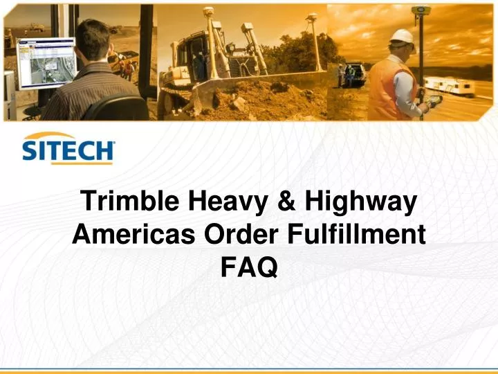 trimble heavy highway americas order fulfillment faq