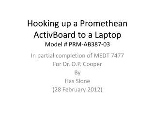 Hooking up a Promethean ActivBoard to a Laptop Model # PRM-AB387-03