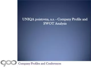 UNIQA poistovna, a.s. - Company Profile and SWOT Analysis