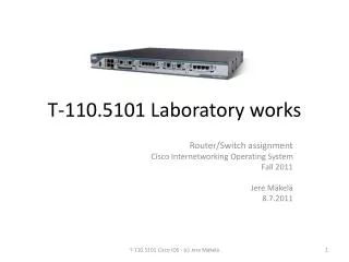 T-110.5101 Laboratory works