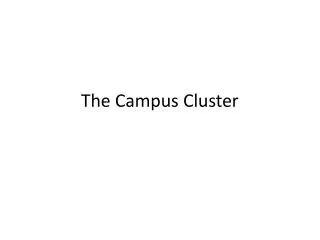 The Campus Cluster