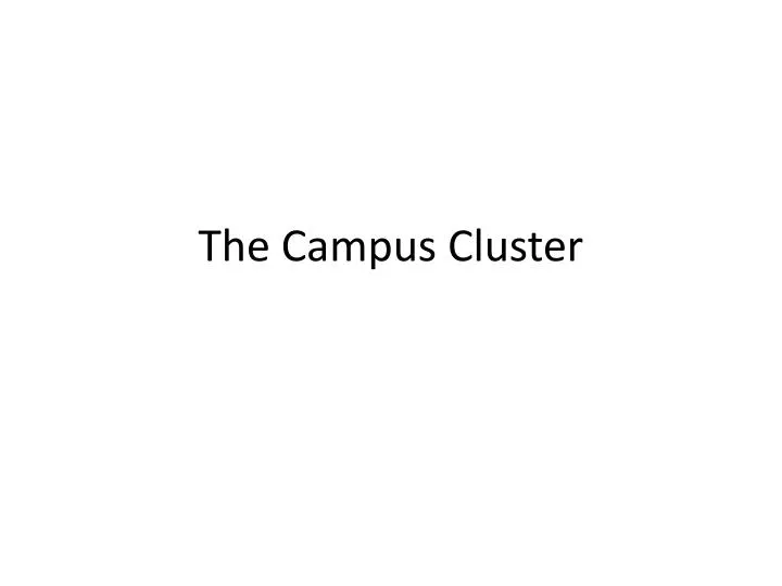 the campus cluster