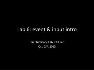 Lab 6: event &amp; input intro