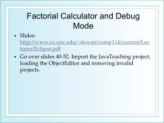 Factorial Calculator and Debug Mode