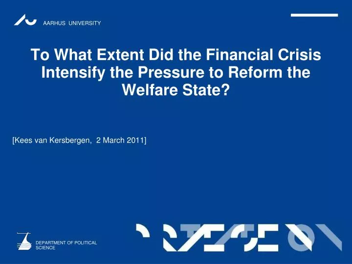 to what extent did the financial crisis intensify the pressure to reform the welfare state