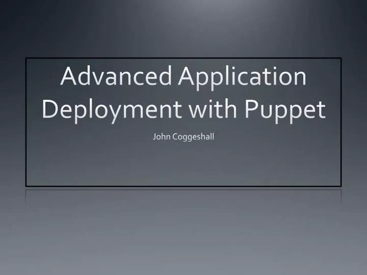 advanced application deployment with puppet
