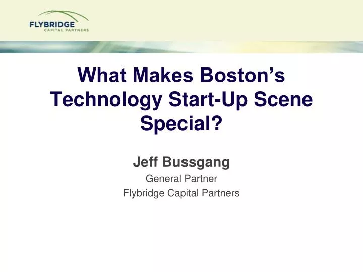 what makes boston s technology start up scene special
