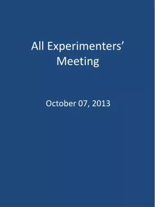 All Experimenters’ Meeting