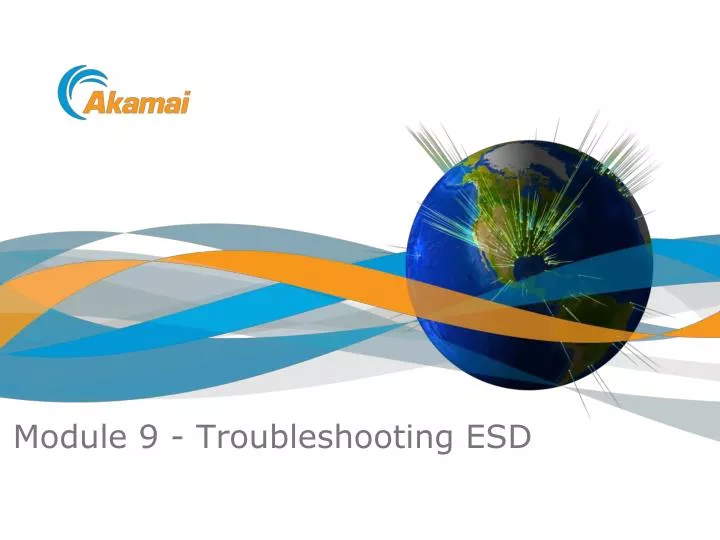 module 9 troubleshooting esd