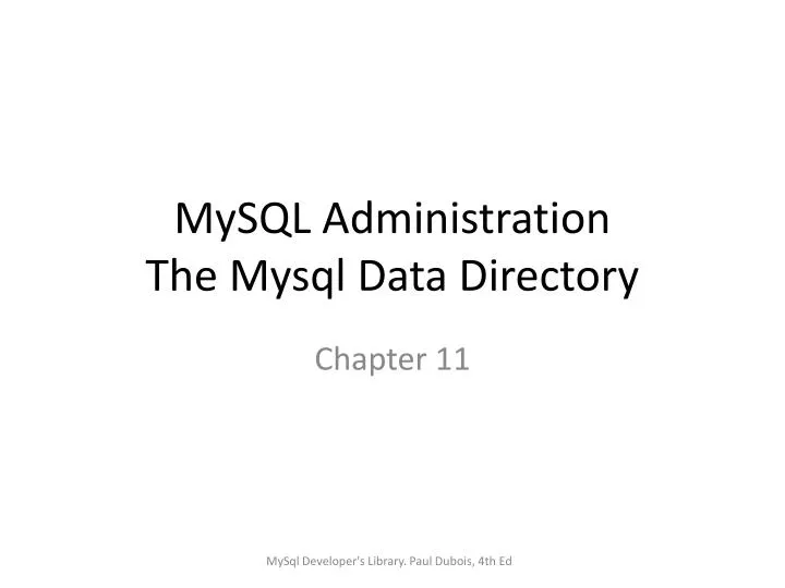 mysql administration the mysql data directory