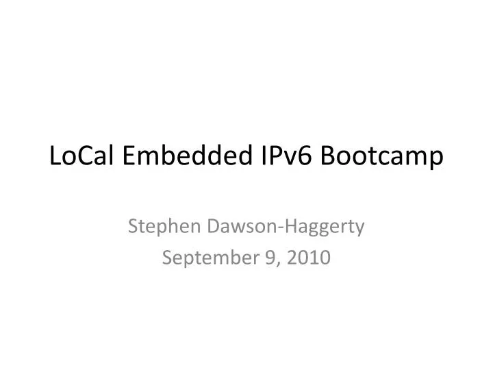 local embedded ipv6 bootcamp