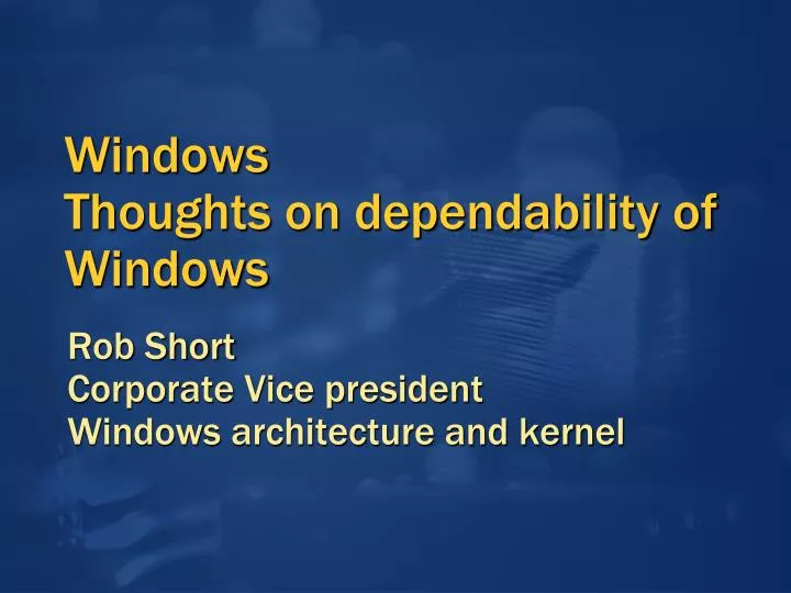 windows thoughts on dependability of windows